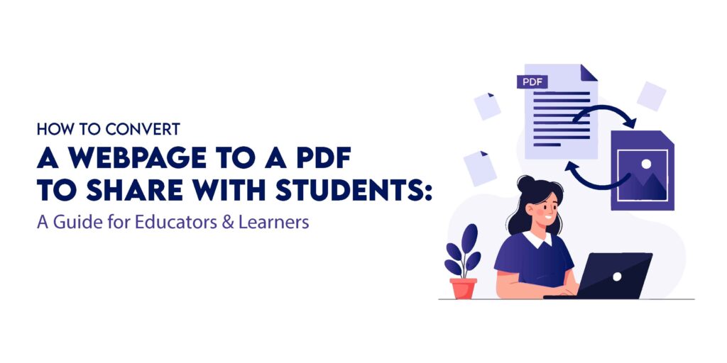 Convert a Webpage to a PDF to Share with Students