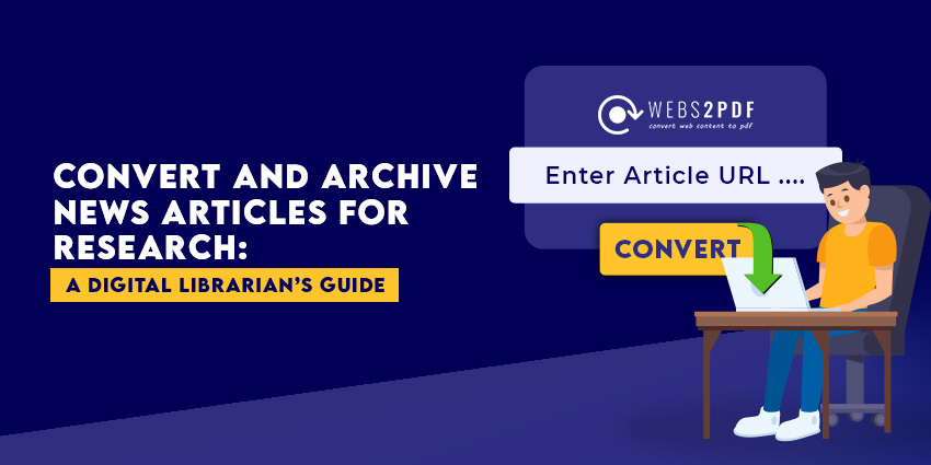 Convert and Archive News Articles for Research